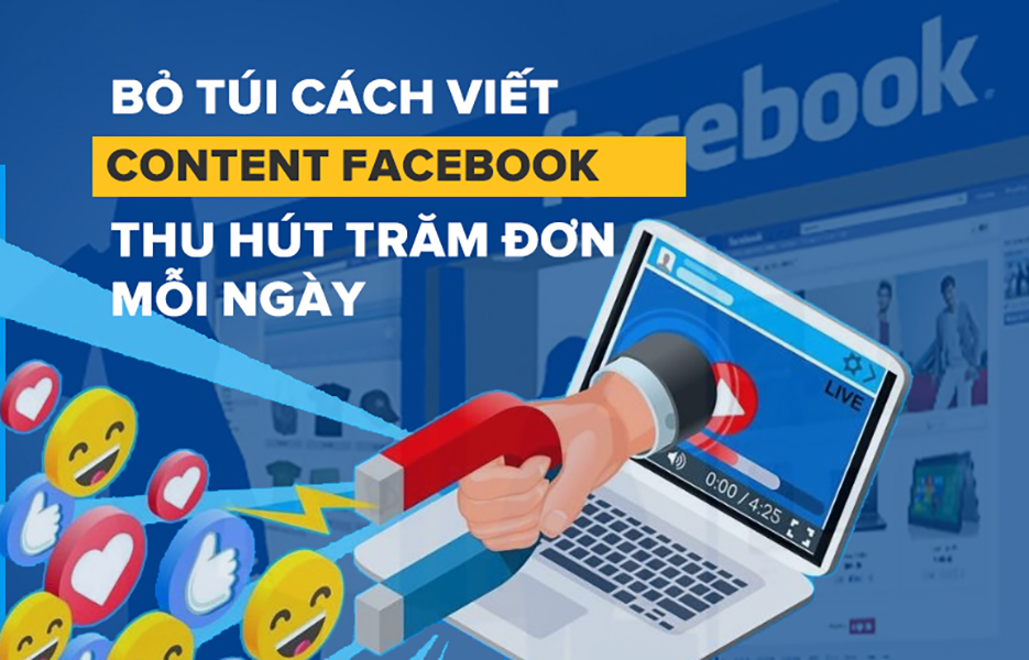 Cách viết content FB hấp dẫn thu hút