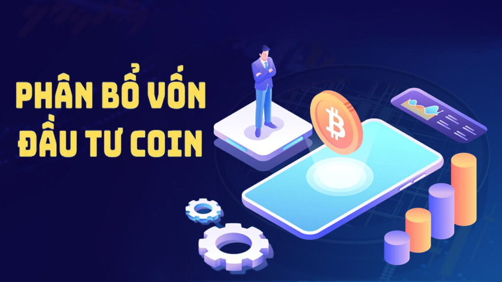 Cách phân bổ vốn đầu tư Coin hiệu quả