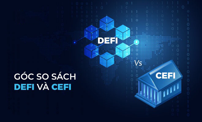 So sánh tiền điện tử DeFi và CeFi