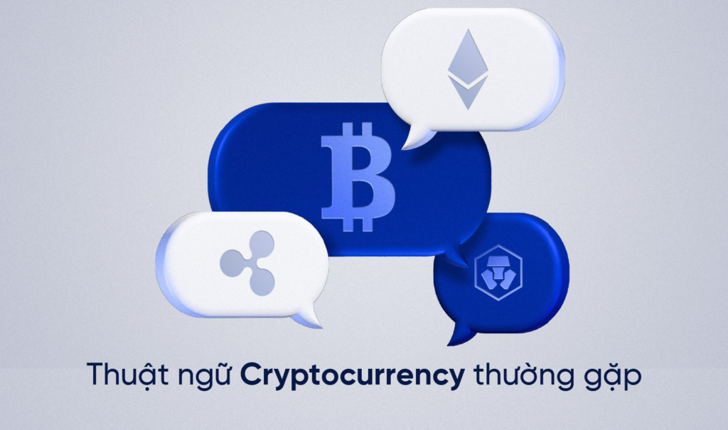 +50 Thuật ngữ thị trường Crypto