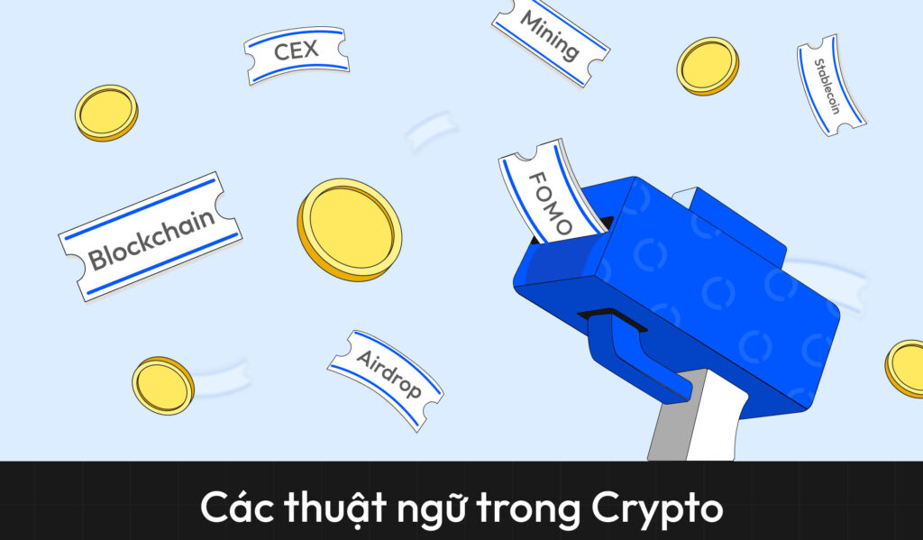 +50 Thuật ngữ thị trường Crypto