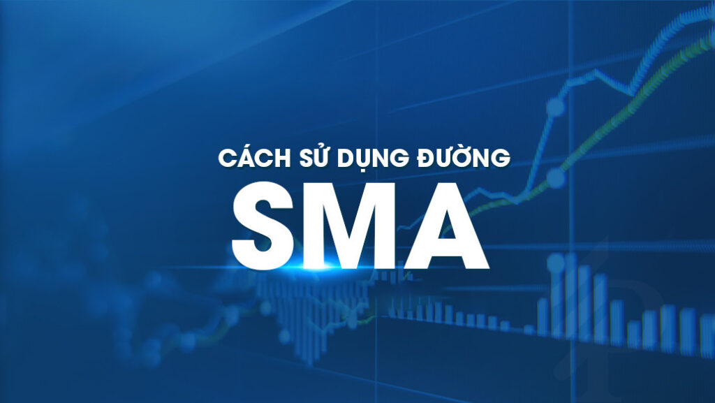 Đường trung bình động đơn giản SMA là gì?