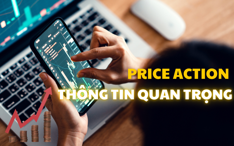 Thấu hiểu Price Action là gì?