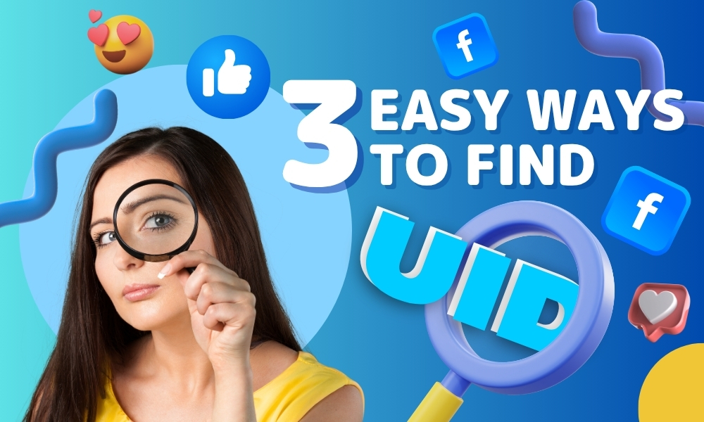Easy Ways to Find UID on Facebook