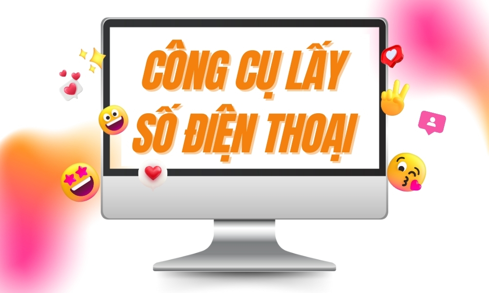 Top 5 công cụ lấy số điện thoại miễn phí