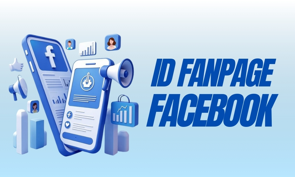Cách lấy ID Fanpage Facebook