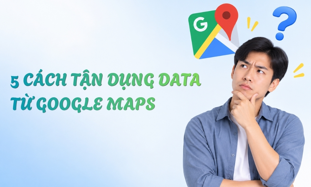 quét data google maps